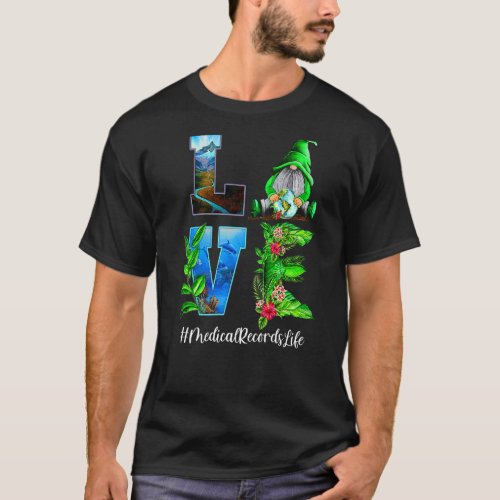 Medical Records Love World Earth Day Gnomes T_Shirt