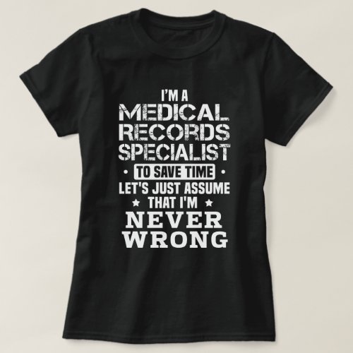 Medical Records Specialist T_Shirt