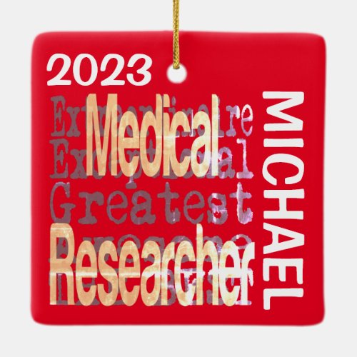 Medical Researcher Extraordinaire CUSTOM Ceramic Ornament