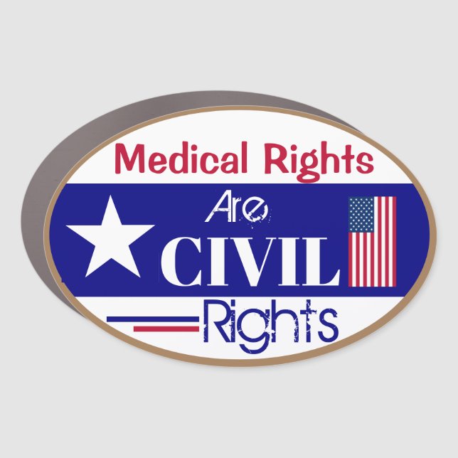Medical Rights are Civil Rights Large Car Magnet (Front)