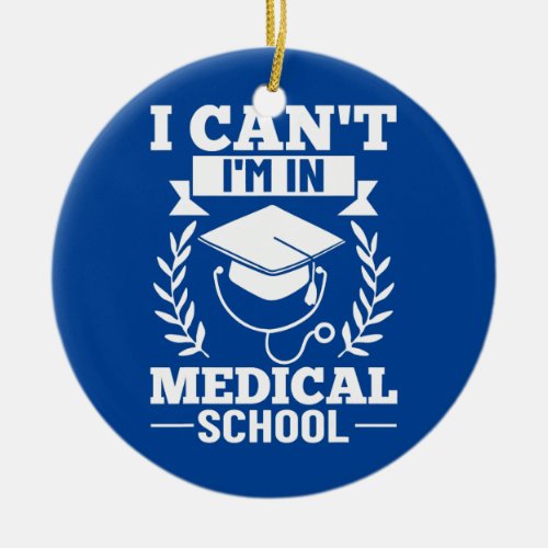 Medical School Doctor Student Med Education Ceramic Ornament