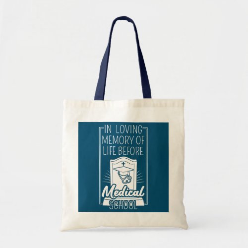 Medical School Doctor Student Med Education Tote Bag