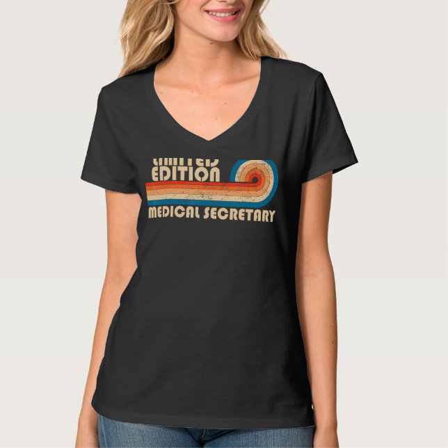 MEDICAL SECRETARY Funny Job Title Profession Birth T-Shirt (Front)