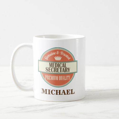 Medical Secretary Personalized Office Mug Gift