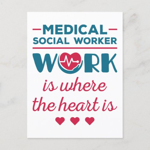 Medical Social Worker Work Is Where the Heart Is Postcard