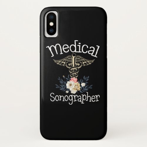 Medical Sonographer Cute Sonography Gift iPhone X Case