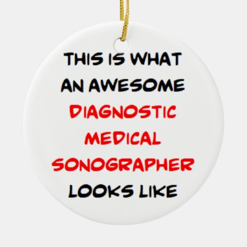 medical sonographer diagnosis awesome ceramic ornament
