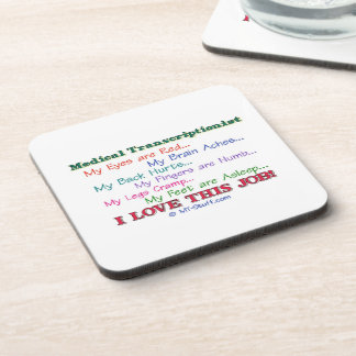 Medical Transcription I Love This Job Beverage Coaster