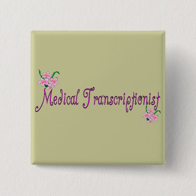 Medical Transcriptionist Gifts Pinback Button (Front)