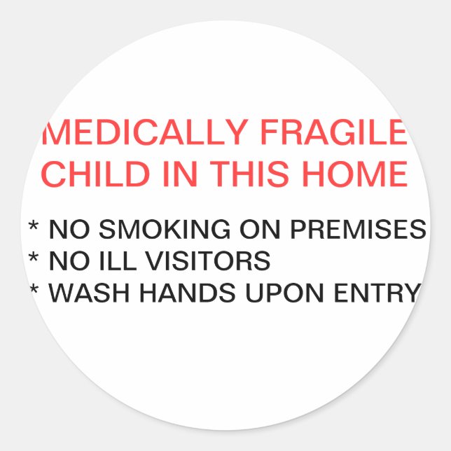 Medically Fragile Child IN Home Sticker (Front)