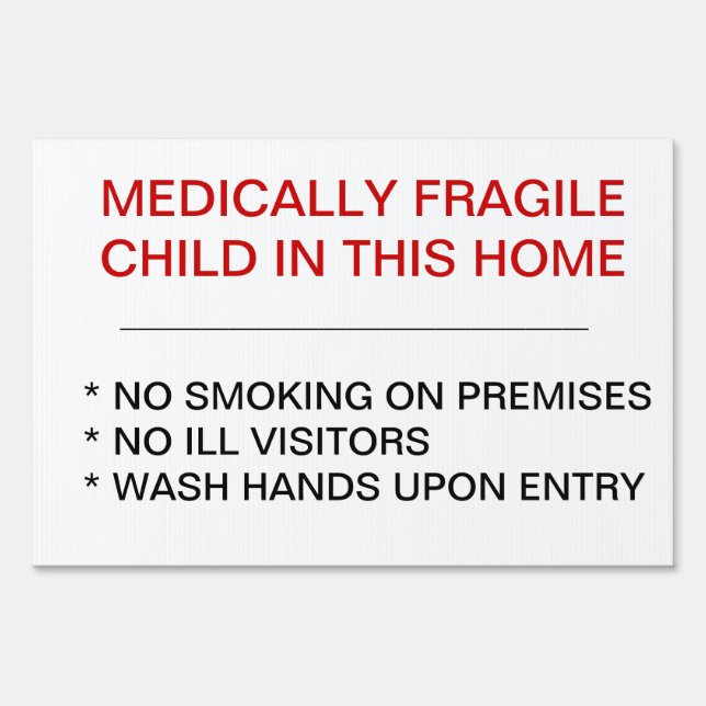 Medically Fragile Child in Home Yard Sign (Front)