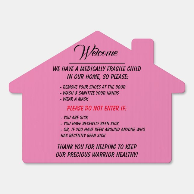 Medically Fragile House Sign Pink (Front)