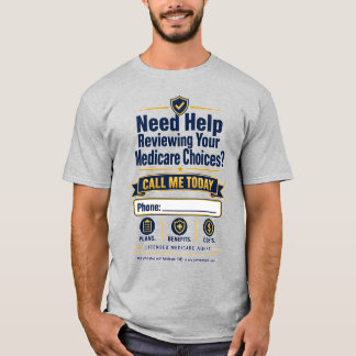 Medicare Agent Call Me Shirt | Custom Phone Number