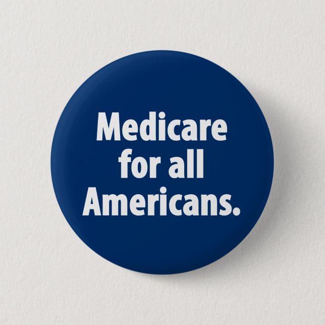 Medicare for all Americans Button (Front)