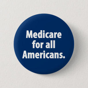 Medicare for all Americans Button