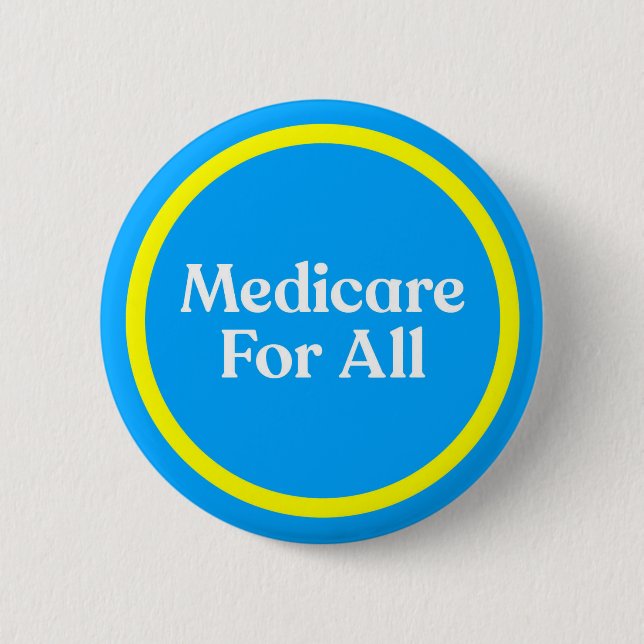 Medicare For All Button (Front)