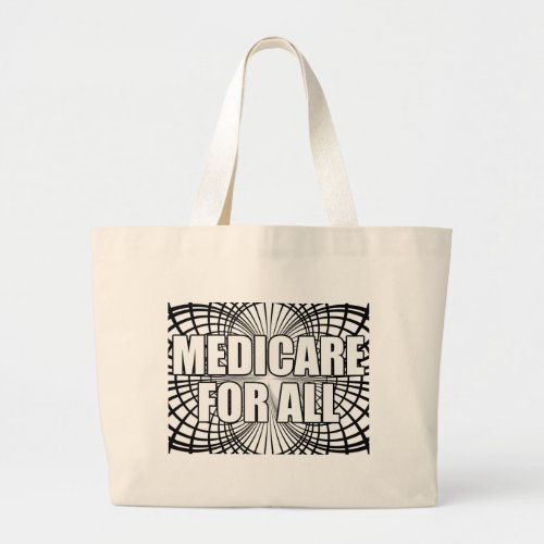 MEDICARE FOR ALL LARGE TOTE BAG