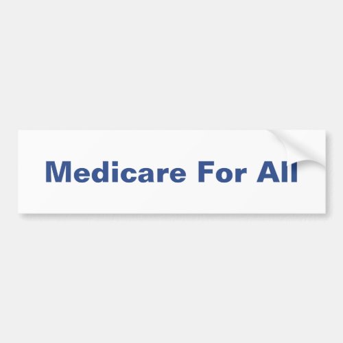 Medicare For All Universal Healthcare Bumper Sticker