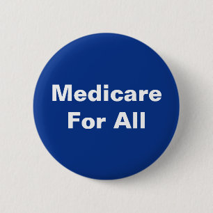 Medicare For All Universal Healthcare Pinback Button