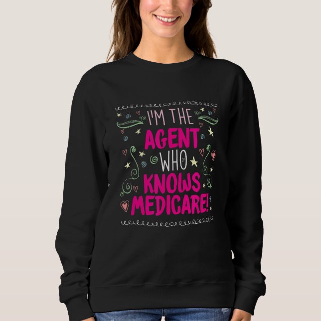 Medicare Insurance Agent Aep Sales Marketing Cute  Sweatshirt (Front)
