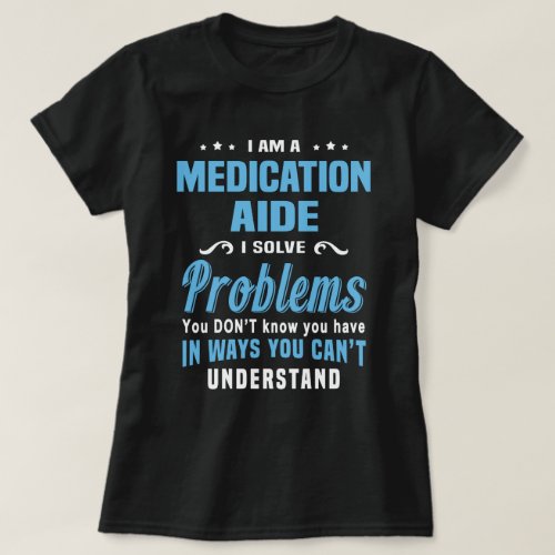 Medication Aide T_Shirt
