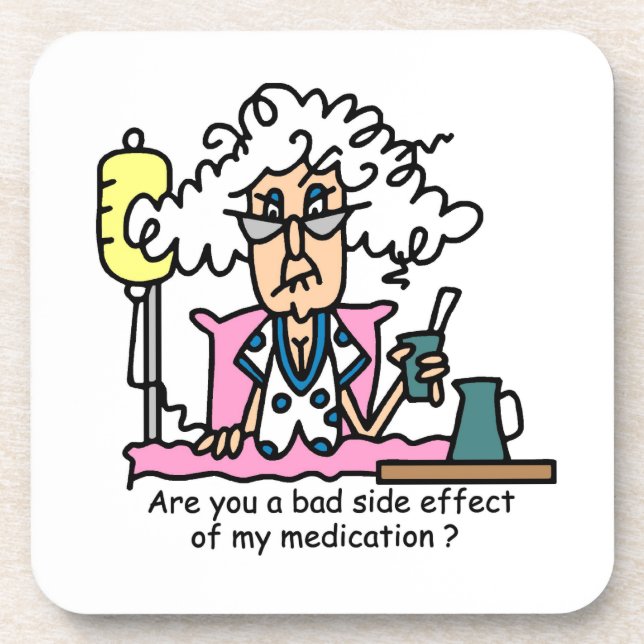 Medication Side Effect Humor Drink Coaster (Front)