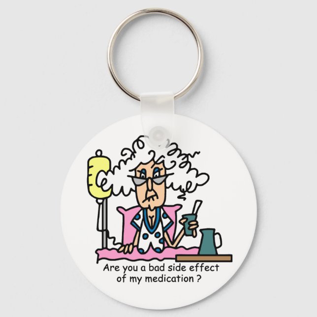 Medication Side Effect Humor Keychain (Front)