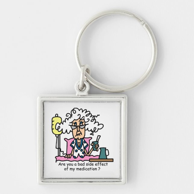 Medication Side Effect Humor Keychain (Front)