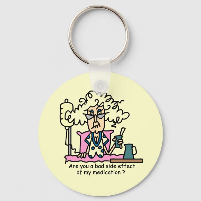 Medication Side Effect Humor Keychain (Front)