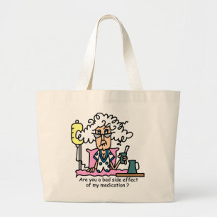 Medication Side Effect Humor Large Tote Bag