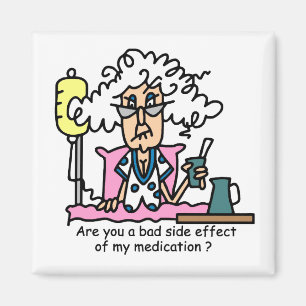 Medication Side Effect Humor Magnet