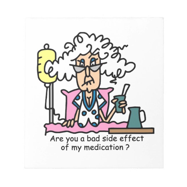 Medication Side Effect Humor Notepad (Front)