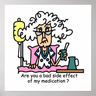 Medication Side Effect Humor Poster