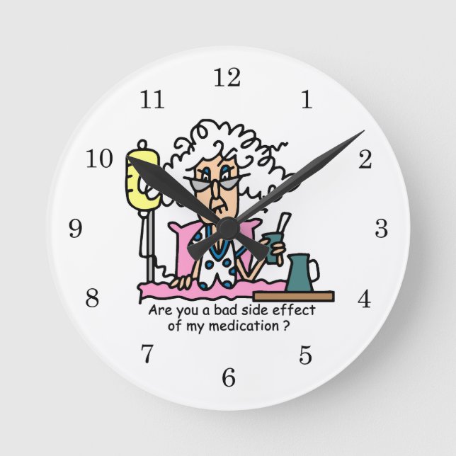 Medication Side Effect Humor Round Clock (Front)