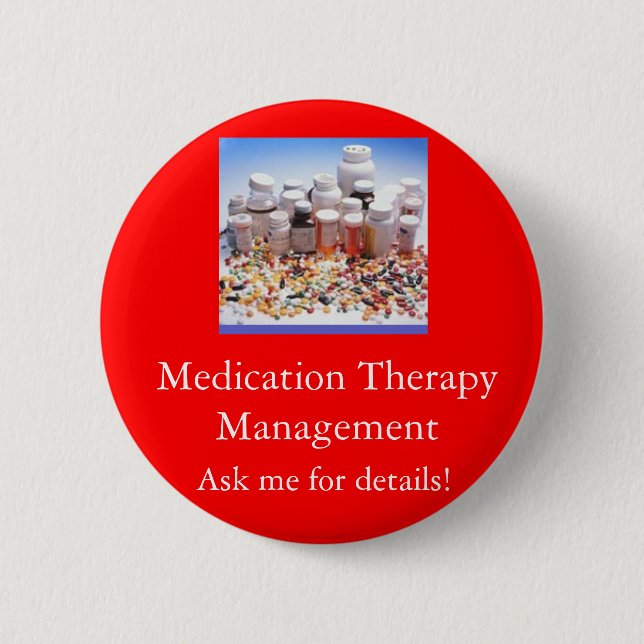 Medication Therapy Management, Ask m... Pinback Button (Front)