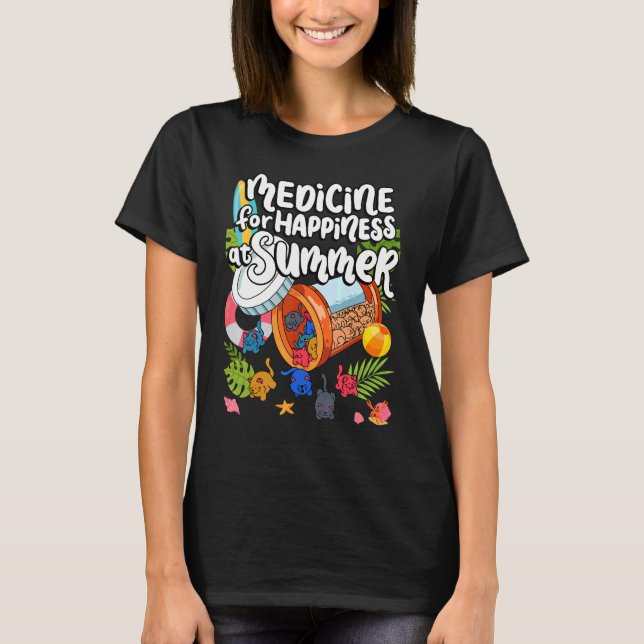 Medicine For Happiness At Summer Cat Gummies Eater T-Shirt (Front)