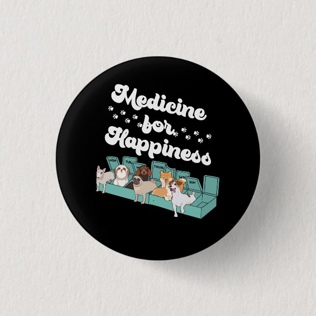 Medicine For Happiness Pill Box Animals Dog Breeds Button (Front)