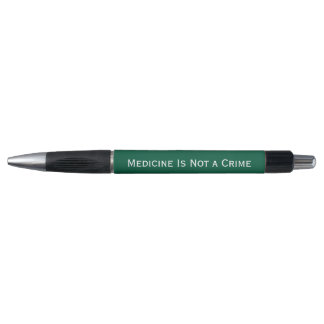 Medicine Is Not a Crime – Elegant Statement Ink Pe Pen