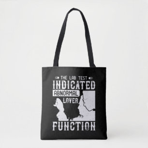 Medicine - Lab Test Shows Abnormal Lover Tote Bag