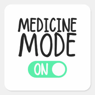 Medicine mode On Square Sticker
