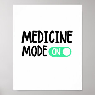 Medicine mode On T-Shirt Poster