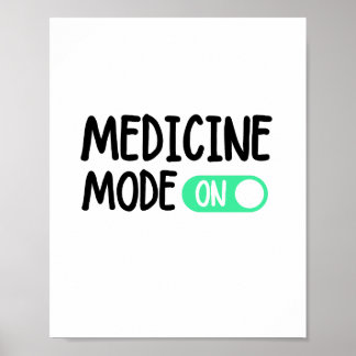 Medicine mode On T-Shirt Poster