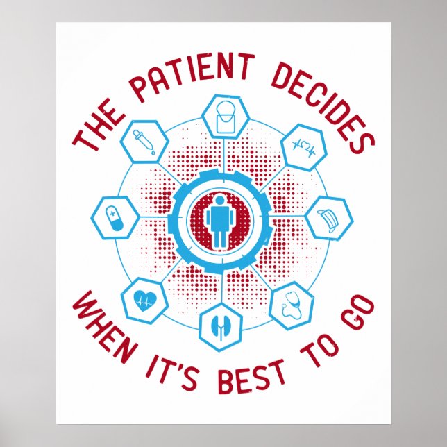 Medicine - The Patient Decide When To Go Poster (Front)