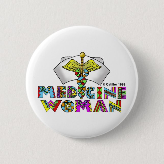 Medicine woman  pinback button (Front)