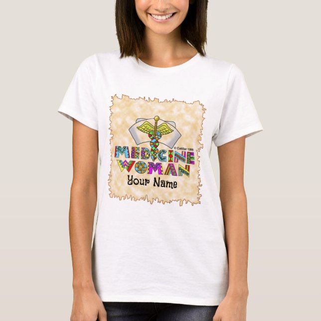 Medicine woman  T-Shirt (Front)