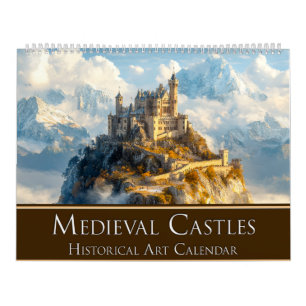 Medieval Castles: Historical Art Calendar
