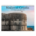 Medieval Croatia Ancient Places On Adriatic Sea Calendar at Zazzle
