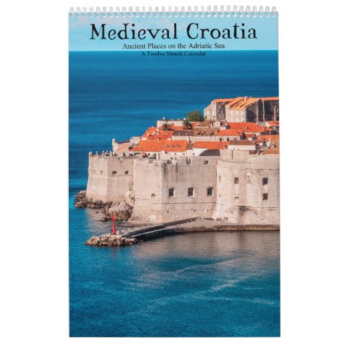 Medieval Croatia Ancient Places on Adriatic Sea Calendar