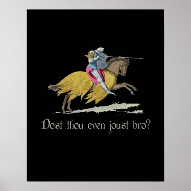 Medieval Knight - Do You Even Joust Bro? Poster (Front)