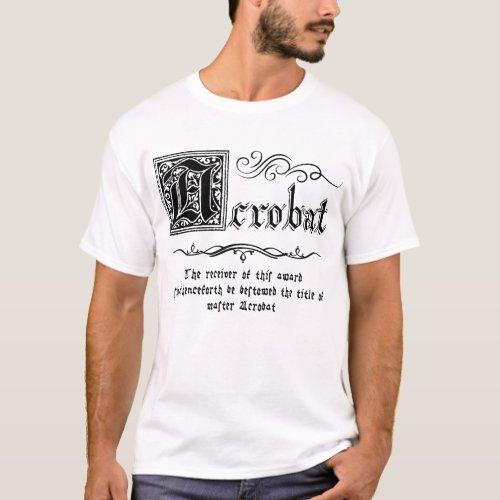 Medieval Master Acrobat  T_Shirt